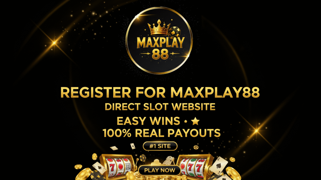 ข้อดีสมัครสล็อตเว็บตรง Maxplay88 เว็บไม่ผ่านเอเย่นต์